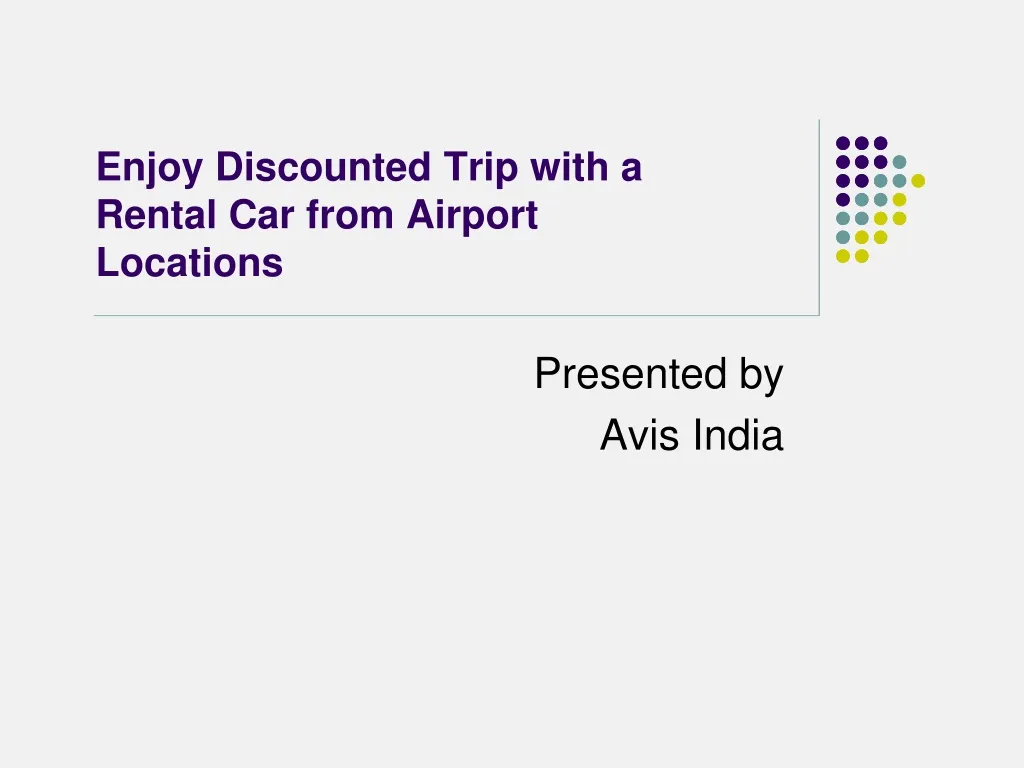 enjoy discounted trip with a rental car from airport locations