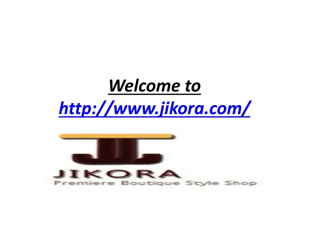 welcome to http www jikora com