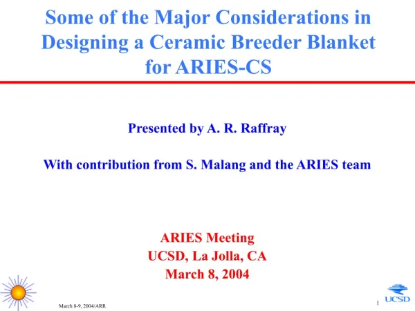 Some of the Major Considerations in Designing a Ceramic Breeder Blanket for ARIES-CS