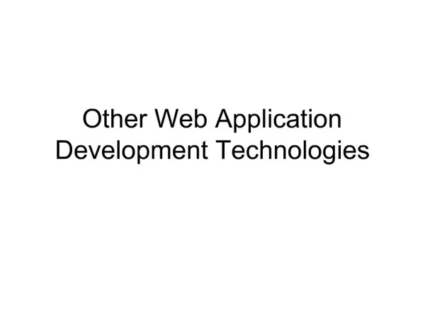 Other Web Application Development Technologies
