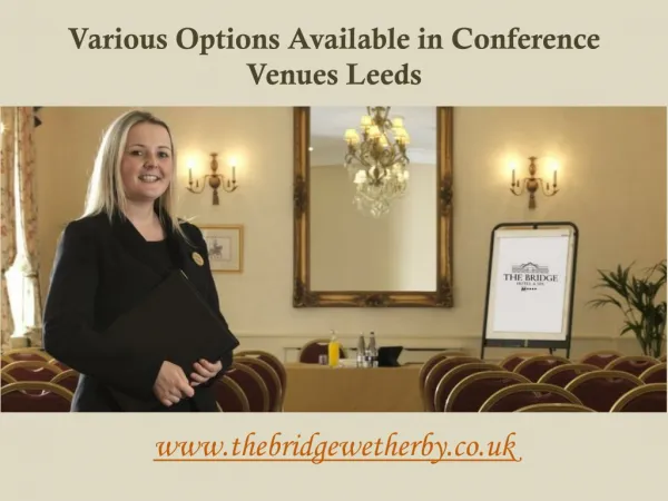 Various Options Available in Conference Venues Leeds