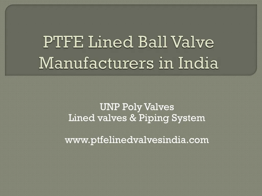 ptfe lined ball valve manufacturers in india