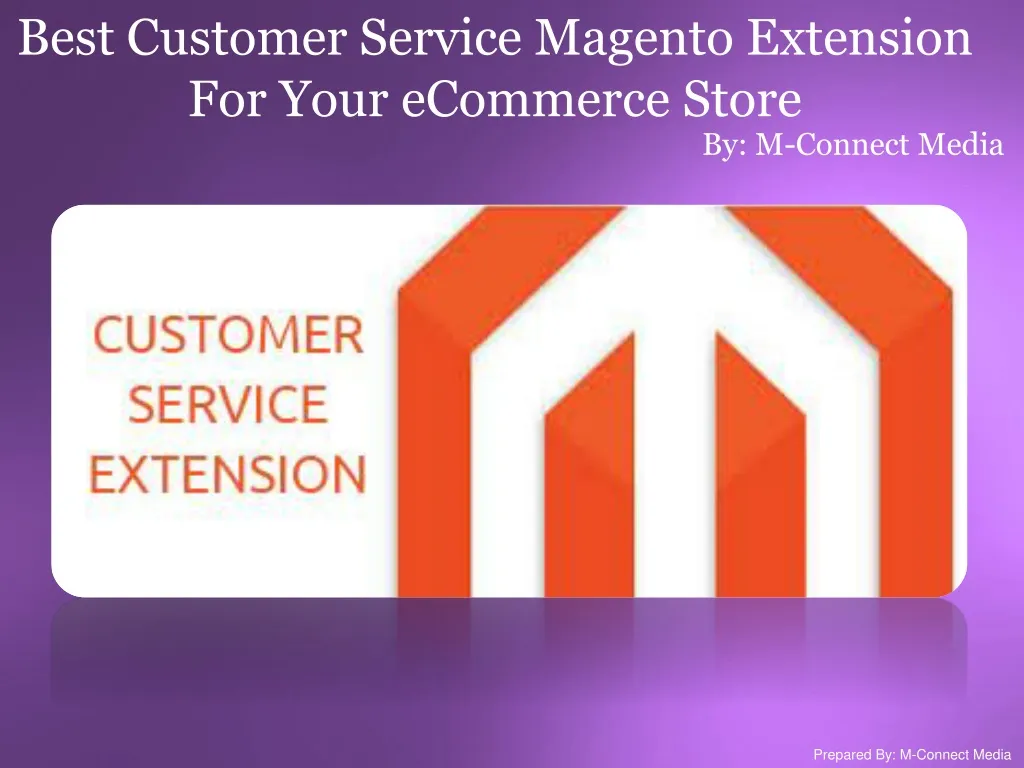 best customer service magento extension for your
