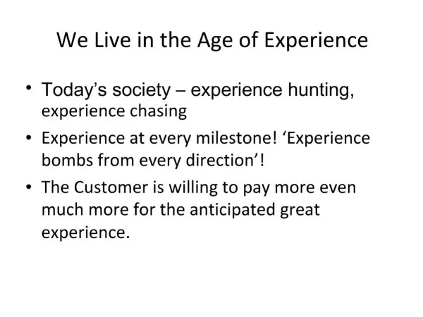 We Live in the Age of Experience