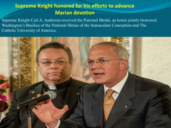 Supreme Knight honored for his efforts to advance Marian dev