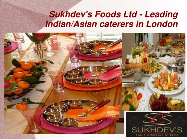 Indian Caterers in London- Make Your Party Successful