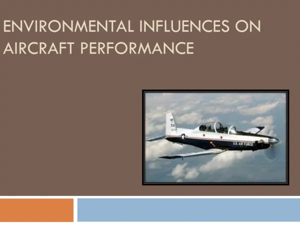 Environmental Influences on Aircraft Performance