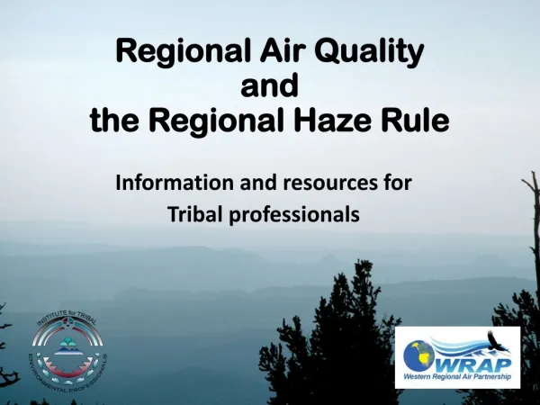 Regional Air Quality and the Regional Haze Rule
