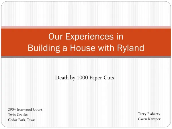 Building a Home with Ryland, Death by a Thousand Papercuts