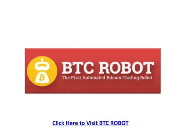 The Bitcoin Auto Trading robot BTC Robor