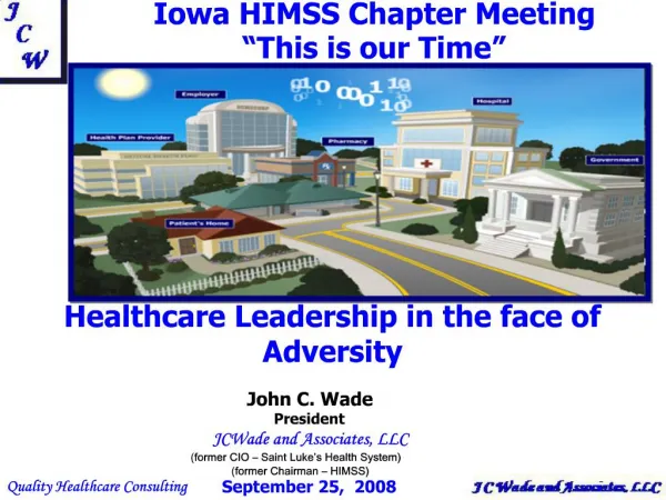 Iowa HIMSS Chapter Meeting This is our Time