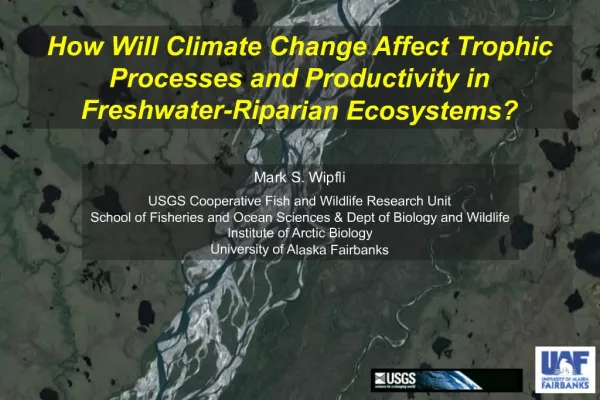 How Will Climate Change Affect Trophic Processes and Productivity in Freshwater-Riparian Ecosystems