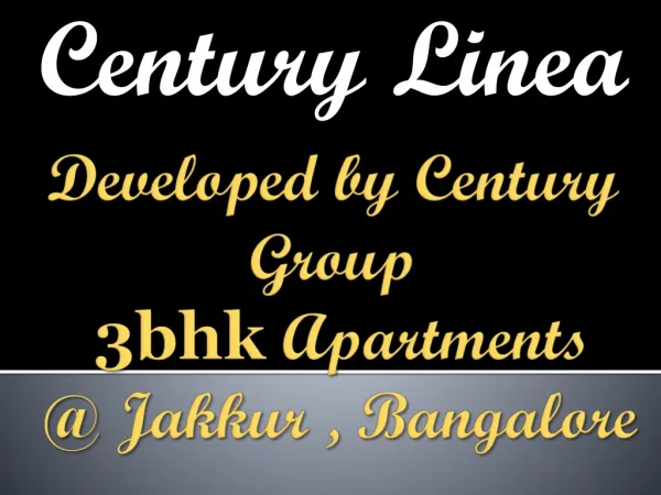 Century Linea Bangalore 09999684955 Century Linea Jakkur