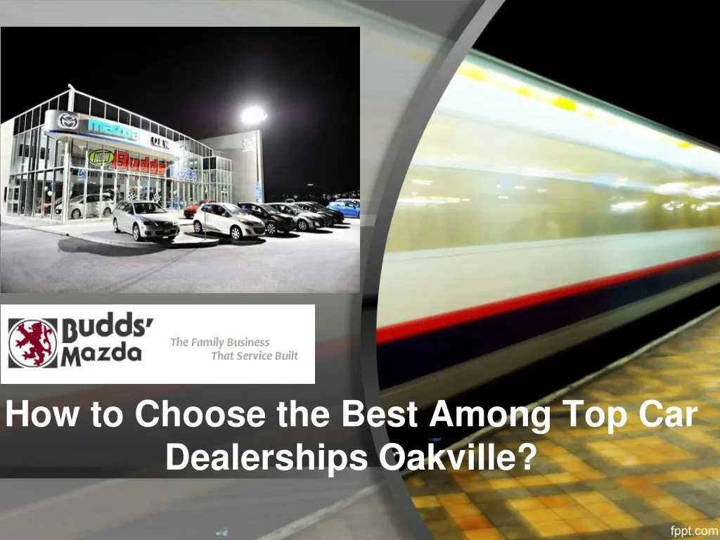 how to choose the best among top car dealerships oakville
