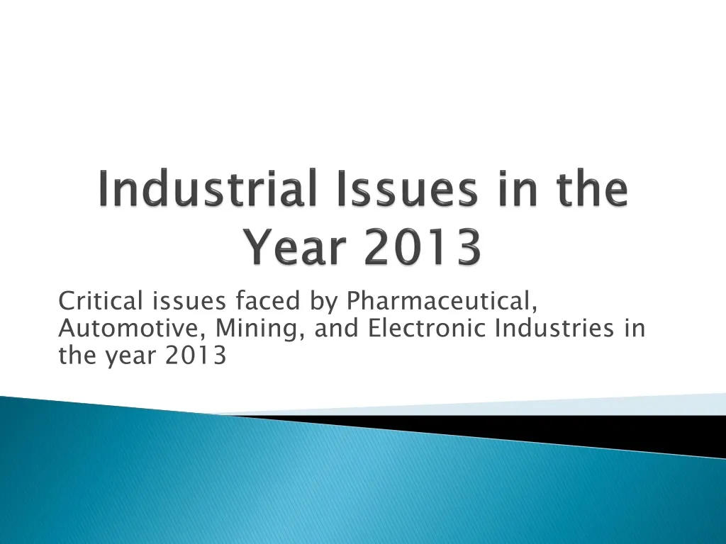 industrial issues in the year 2013