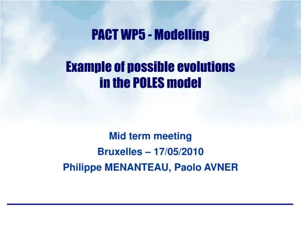 PACT WP5 - Modelling Example of possible evolutions in the POLES model