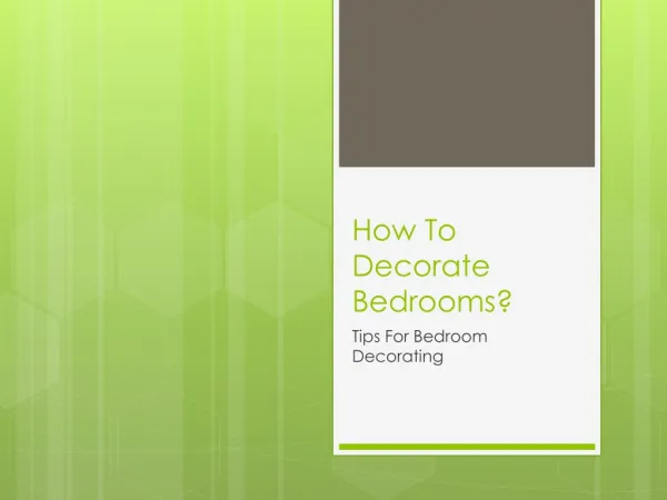 How to Decorate Bedrooms?
