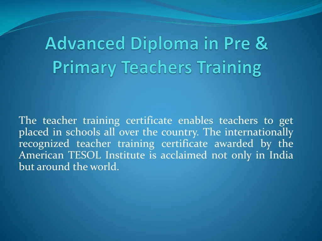 advanced diploma in pre primary teachers training