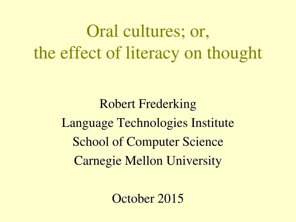 oral cultures or the effect of literacy on thought