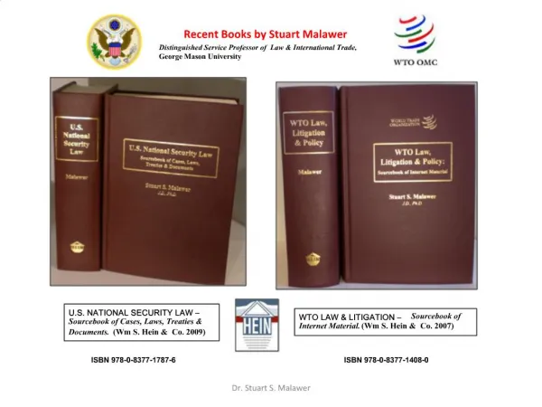 Recent Books by Stuart Malawer Distinguished Service Professor of Law International Trade,