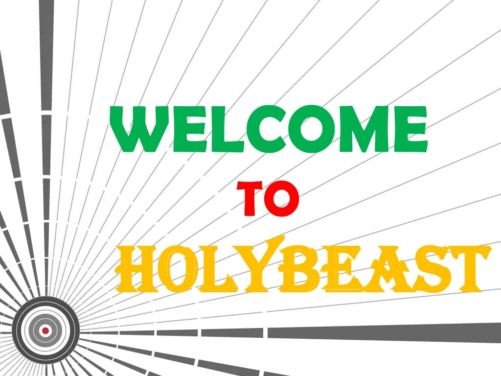 welcome to holybeast