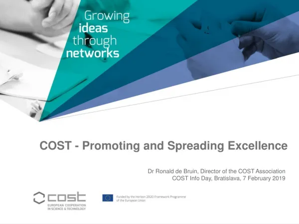 Dr Ronald de Bruin, Director of the COST Association COST Info Day, Bratislava, 7 February 2019