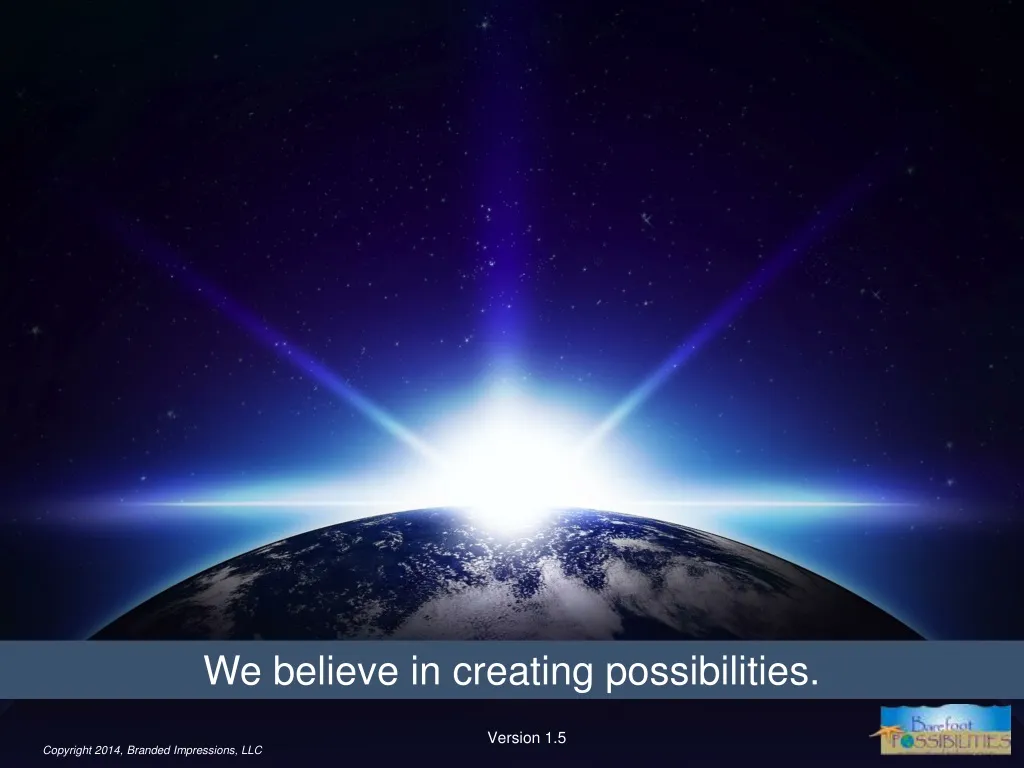 we believe in creating possibilities