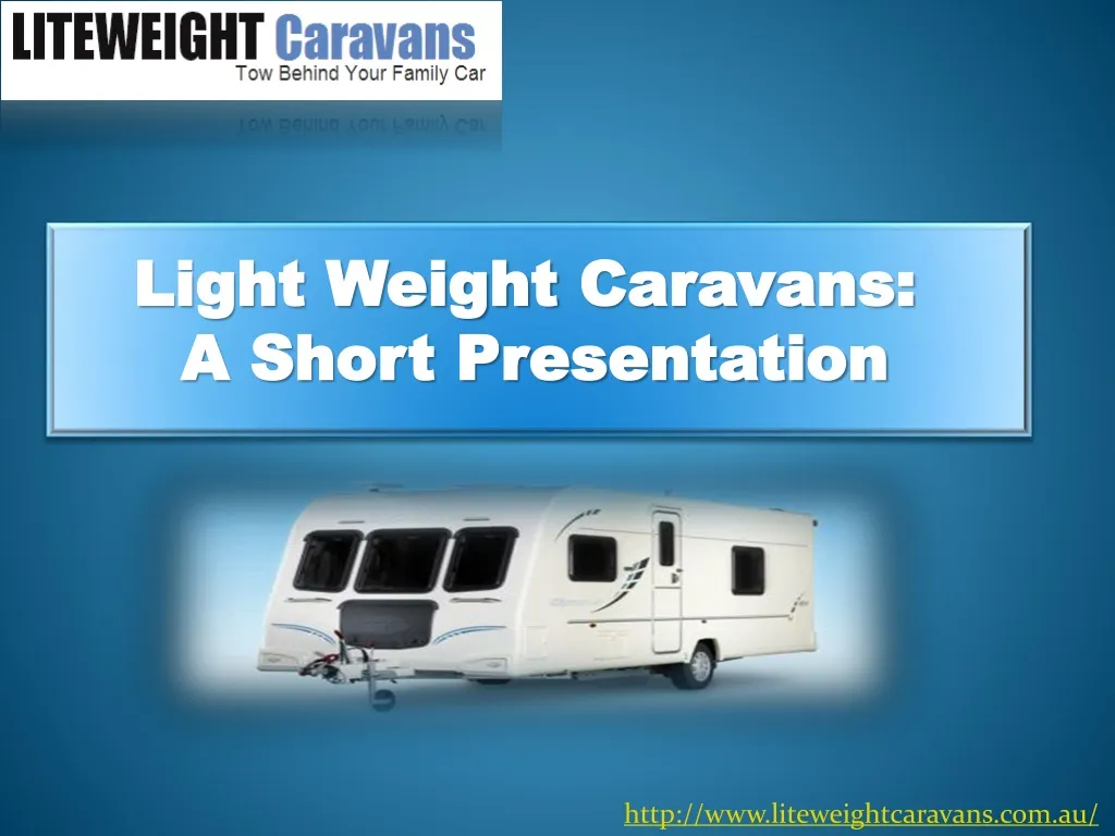 light weight caravans a short presentation