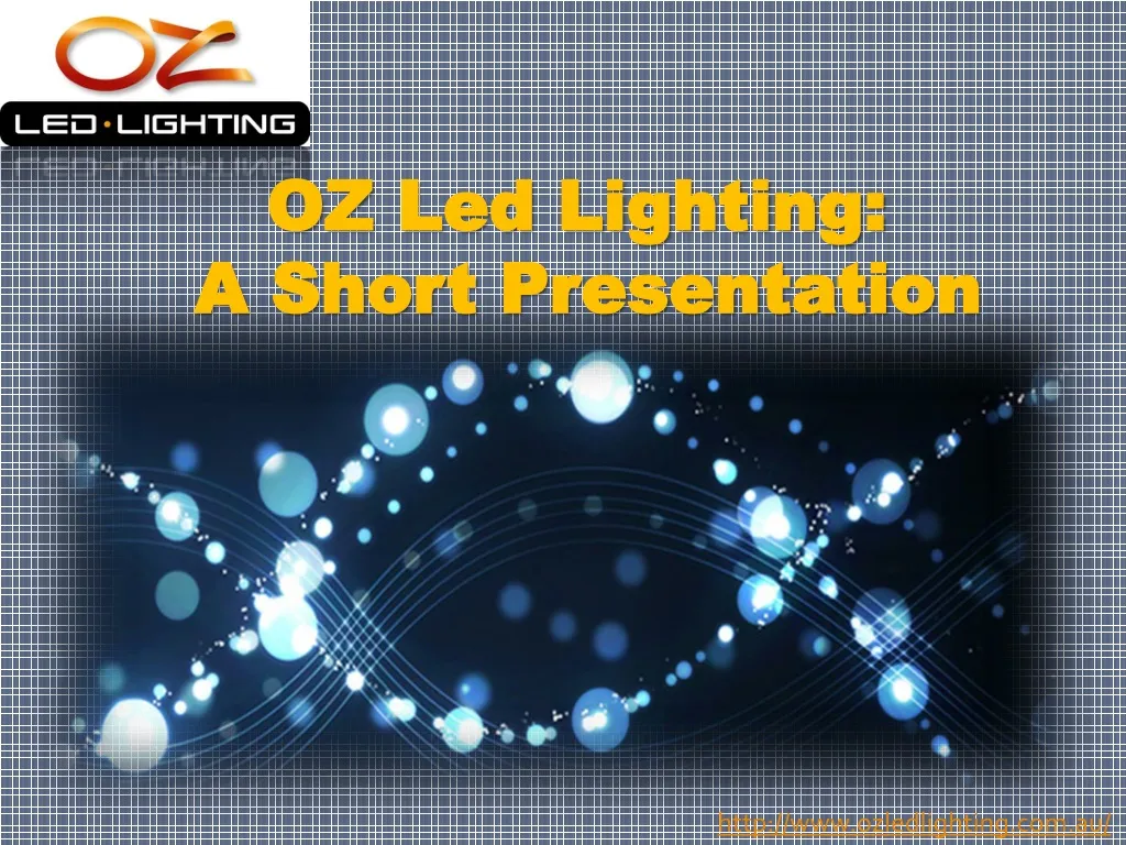 oz led lighting a short presentation