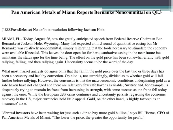 pan american metals of miami reports bernanke noncommittal o