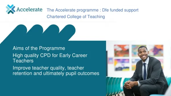 The Accelerate programme : Dfe funded support Chartered College of Teaching