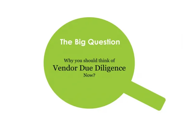 Why you should think of Vendor Due Diligence now!