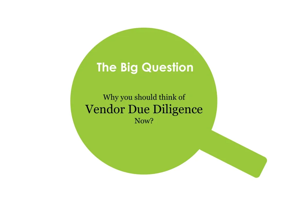 why you should think of vendor due diligence now