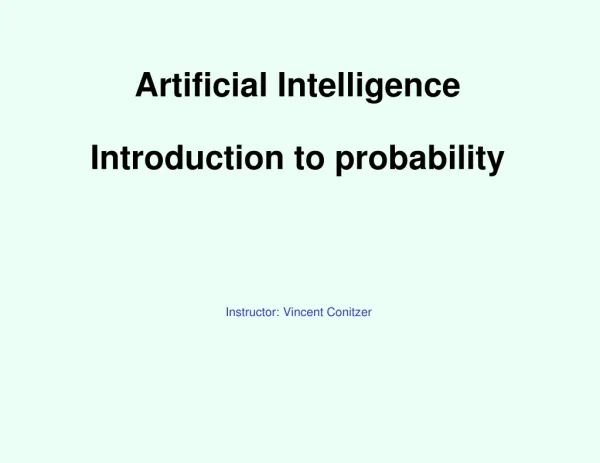 Artificial Intelligence Introduction to probability