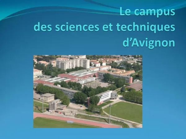 Le campus des sciences et techniques d Avignon