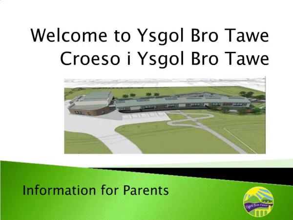 Welcome to Ysgol Bro Tawe Croeso i Ysgol Bro Tawe