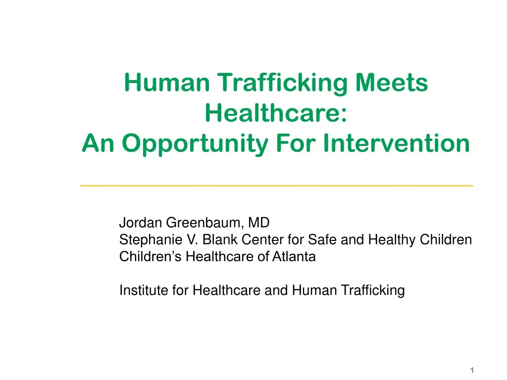 human trafficking meets healthcare an opportunity for intervention