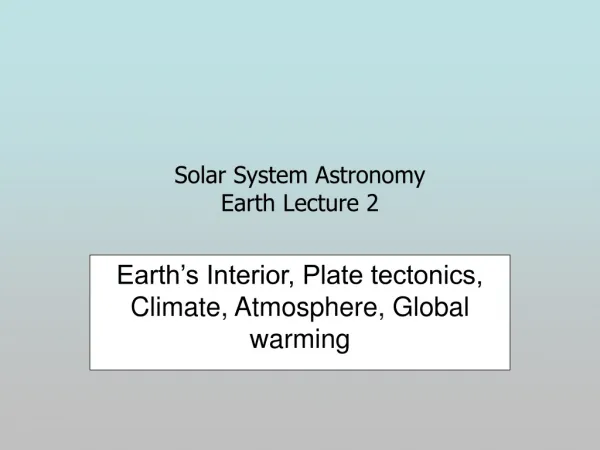 Solar System Astronomy Earth Lecture 2