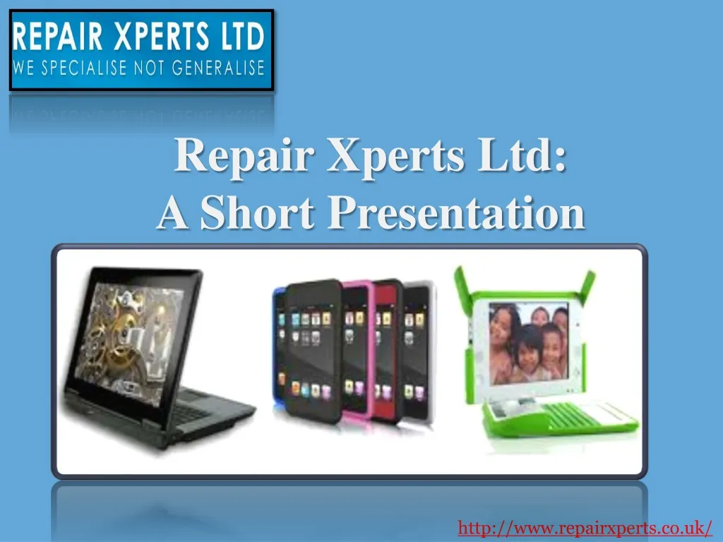repair xperts ltd a short presentation