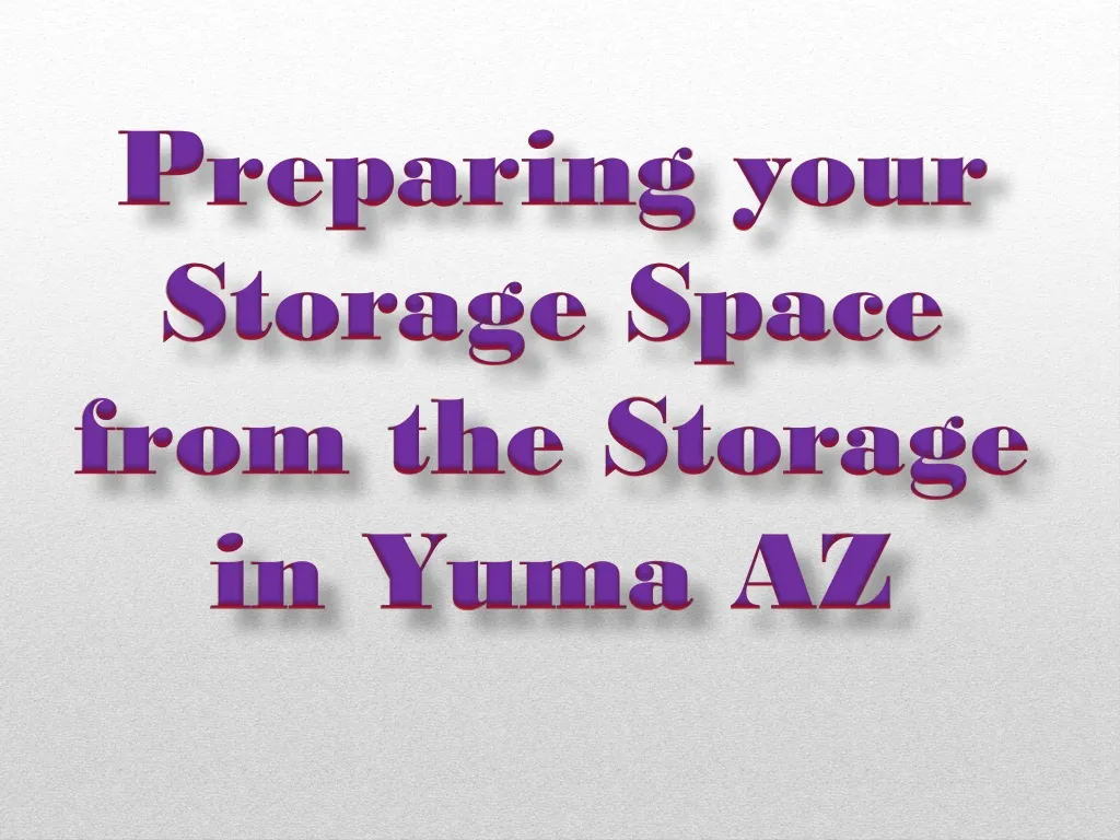 preparing your storage space from the storage