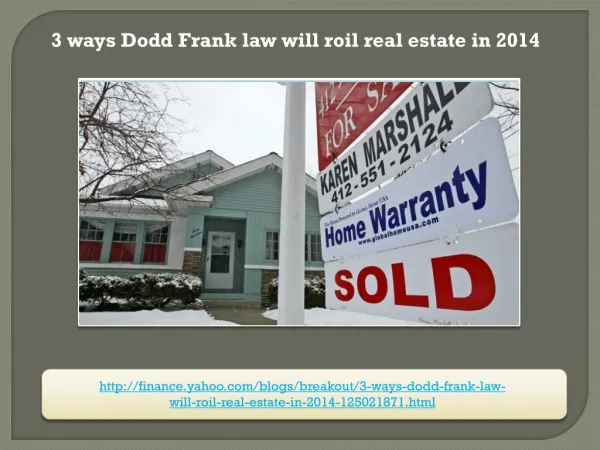 3 ways Dodd Frank law will roil real estate in 2014