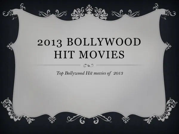 Top Bollywood Hit movies of 2013