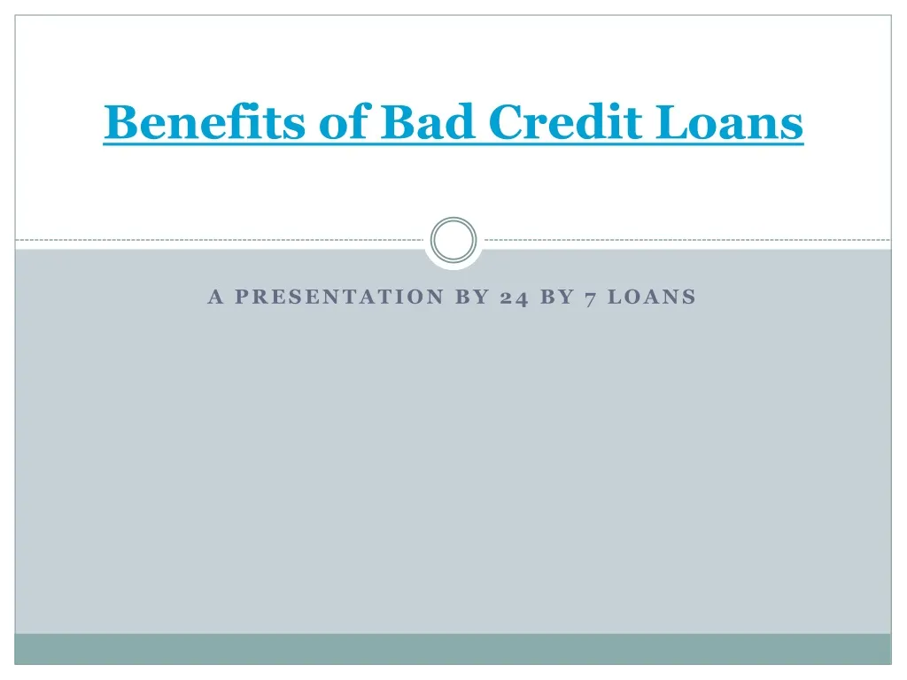 benefits of bad credit loans