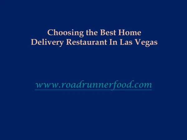 Choosing the Best Home Delivery Restaurant In Las Vegas