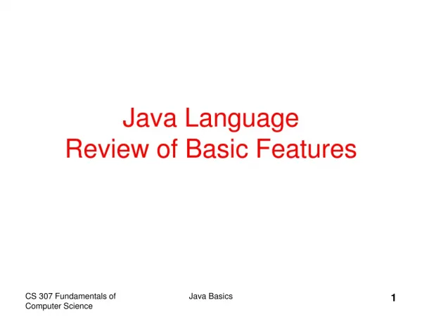 Java Language Review of Basic Features