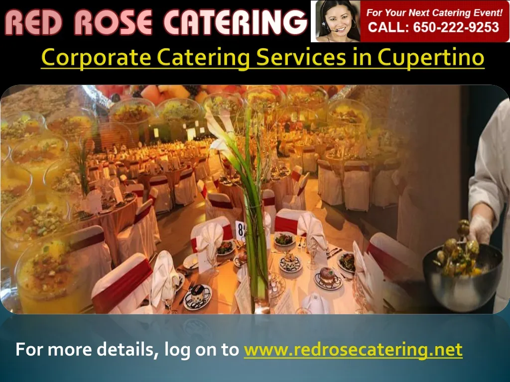 for more details log on to www redrosecatering net