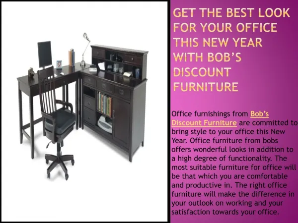 Get the best look for your office this New Year with Bob’s D