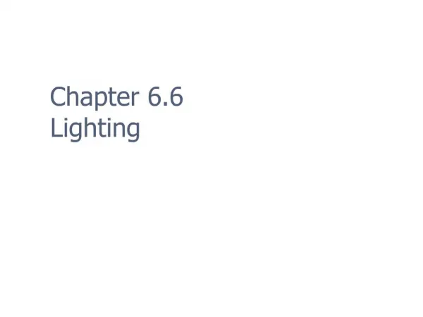 Chapter 6.6 Lighting