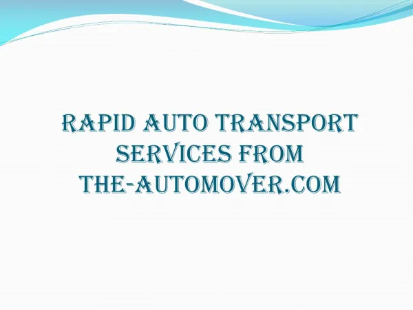 Rapid Transport Service By The-Automover.com