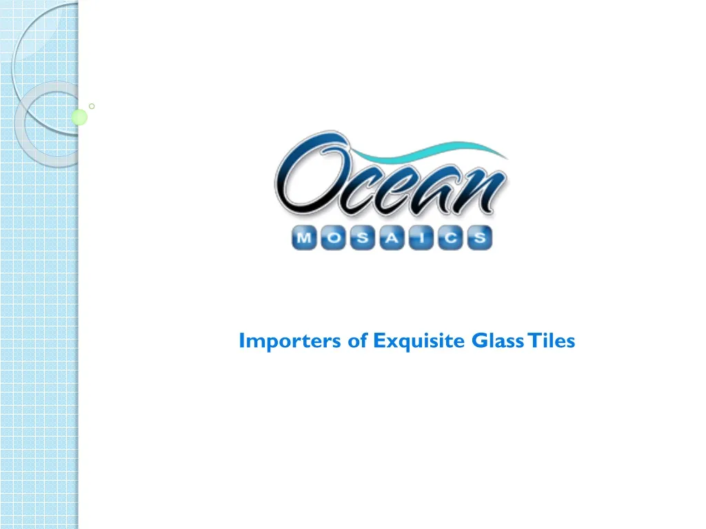 importers of exquisite glass tiles